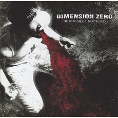 He Who Shall Not Bleed (German Edition) mp3 Album by Dimension Zero