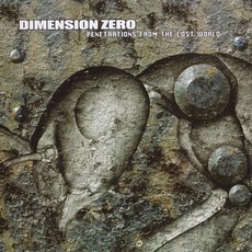 Penetrations From The Lost World (Re-Issue) mp3 Album by Dimension Zero