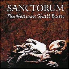 The Heavens Shall Burn mp3 Album by Sanctorum