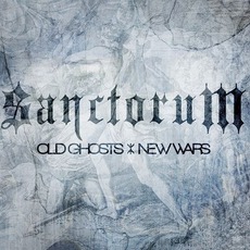Old Ghosts / New Wars mp3 Album by Sanctorum
