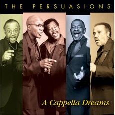 A Cappella Dreams mp3 Album by The Persuasions