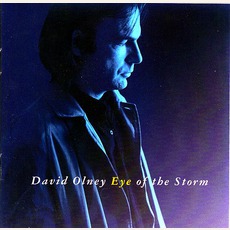 Eye Of The Storm (Re-Issue) mp3 Album by David Olney