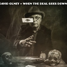 When The Deal Goes Down mp3 Album by David Olney