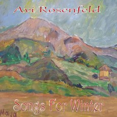 Songs For Winter mp3 Album by Avi Rosenfeld
