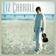 Lake Effect mp3 Album by Liz Carroll