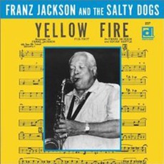Yellow Fire mp3 Album by Franz Jackson