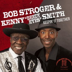 Keepin It Together mp3 Album by Bob Stroger & Kenny "Beedy Eyes" Smith