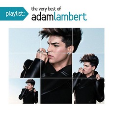 Playlist: The Very Best Of Adam Lambert mp3 Artist Compilation by Adam Lambert