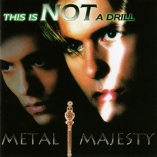 This Is Not A Drill mp3 Album by Metal Majesty
