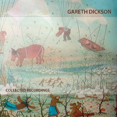 Collected Recordings mp3 Album by Gareth Dickson