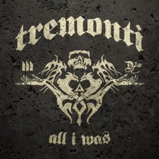 All I Was mp3 Album by Tremonti