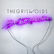 Be Impressive mp3 Album by The Griswolds