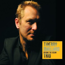 Beyond The Ocean mp3 Album by Thierry Maillard Trio