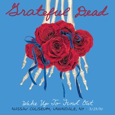 Wake Up To Find Out: Nassau Coliseum, 3/29/90 mp3 Live by Grateful Dead