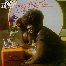 From The Heart Of A Woman mp3 Album by Koko Taylor