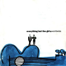 Worldwide mp3 Album by Everything but the Girl