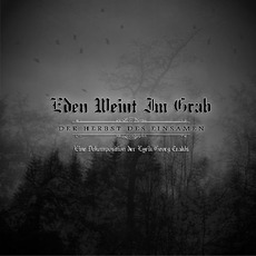 Der Herbst Des Einsamen mp3 Album by Eden Weint Im Grab