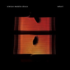 Whorl mp3 Album by Simian Mobile Disco