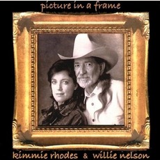Picture In A Frame mp3 Album by Willie Nelson & Kimmie Rhodes
