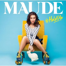 #Holdup mp3 Album by Maude