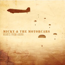 Hearts From Above mp3 Album by Micky & The Motorcars