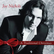 A Traditional Christmas mp3 Album by Joe Nichols