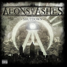 Shutdown mp3 Album by Aeons Of Ashes