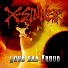 Loud & Proud mp3 Album by X-Sinner