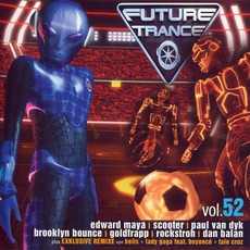 Future Trance, Volume 52 mp3 Compilation by Various Artists