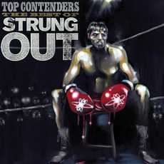 Top Contenders: The Best Of Strung Out mp3 Artist Compilation by Strung Out
