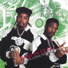 Paid In Full: The Platinum Edition mp3 Album by Eric B. & Rakim