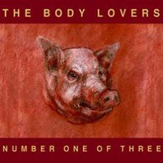 Number One Of Three mp3 Album by The Body Lovers