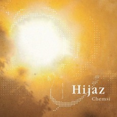Chemsi mp3 Album by Hijaz