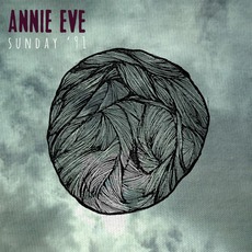 Sunday '91 mp3 Album by Annie Eve