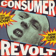 Consumer Revolt mp3 Album by Cop Shoot Cop