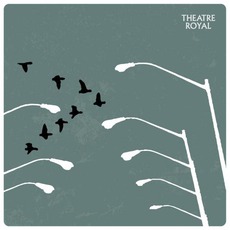 We Don't Know Where We Are mp3 Album by Theatre Royal