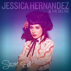 Secret Evil mp3 Album by Jessica Hernandez & The Deltas