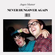 Never Hungover Again mp3 Album by Joyce Manor