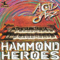 Legends Of Acid Jazz: Hammond Heroes mp3 Compilation by Various Artists