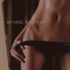 Erotic Lounge² mp3 Compilation by Various Artists