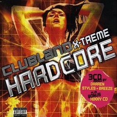 Clubland X-Treme Hardcore mp3 Compilation by Various Artists