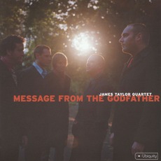 Message From The Godfather mp3 Album by The James Taylor Quartet