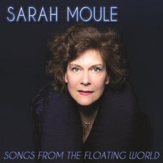Songs From The Floating World mp3 Album by Sarah Moule