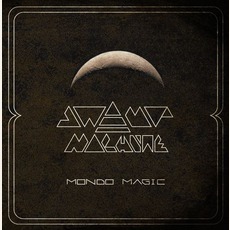 Mondo Magic mp3 Album by Swamp Machine