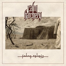 Fading Reliefs mp3 Album by Calm Hatchery