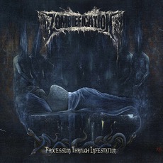 Procession Through Infestation mp3 Album by Zombiefication