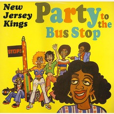 Party To The Bus Stop mp3 Album by New Jersey Kings