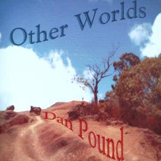 Other Worlds mp3 Album by Dan Pound