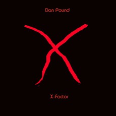 X-Factor mp3 Album by Dan Pound