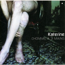 L'Homme À 3 Mains mp3 Album by Katerine